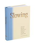 Slowing