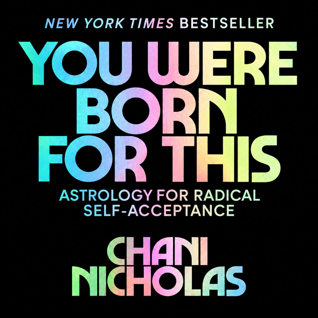 You Were Born for This : Chani Nicholas